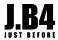J.B4 (Just Before)